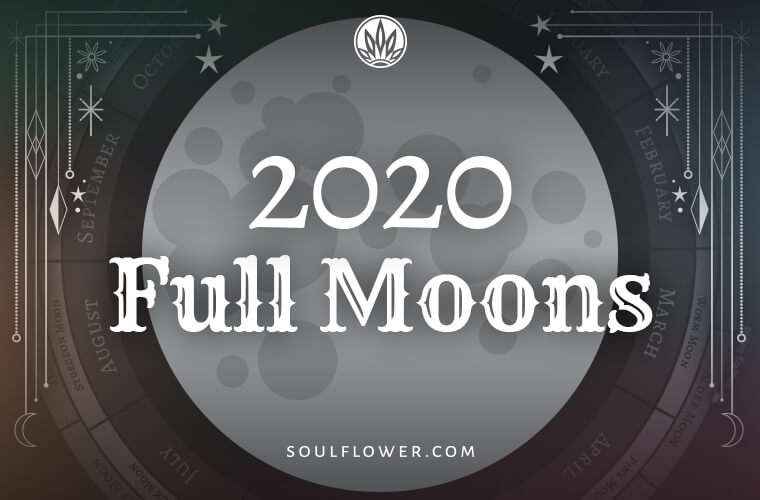 2020 Full Moon Calendar & Full Moon Meaning | Soul Flower