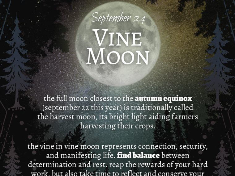 09 24 760x570 - 2018 Full Moons - September Vine Moon