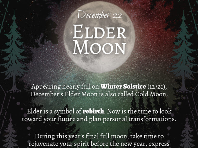 12 22 760x570 - 2018 Full Moons - December Elder Moon