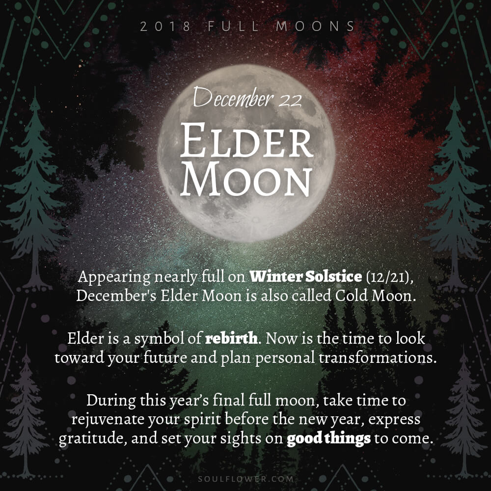 12 22 - 2018 Full Moons - December Elder Moon