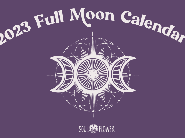 2023 full moons 14 760x570 - 2023 Full Moon Calendar - Full Moon Wisdom