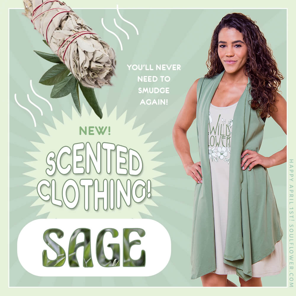 4 1 sage - Introducing: New Scented Clothing