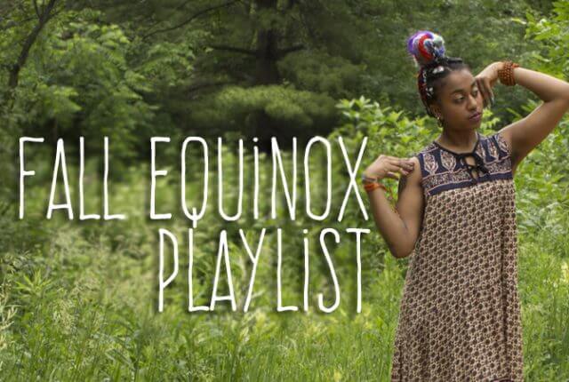 fall equinox playlist 2 640x430 - Fall Equinox Playlist