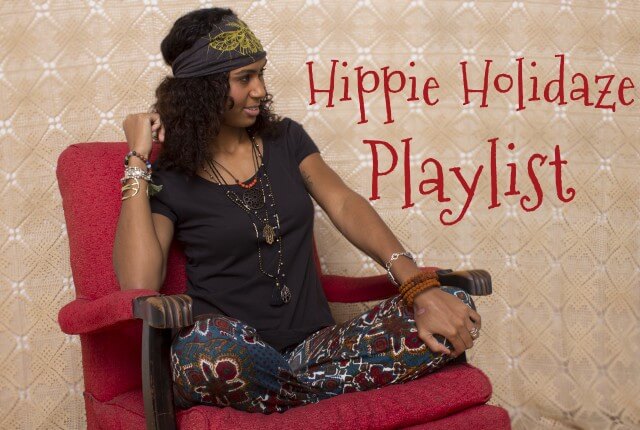 hippie holidaze playlist 640x430 - Hippie Holidaze Playlist