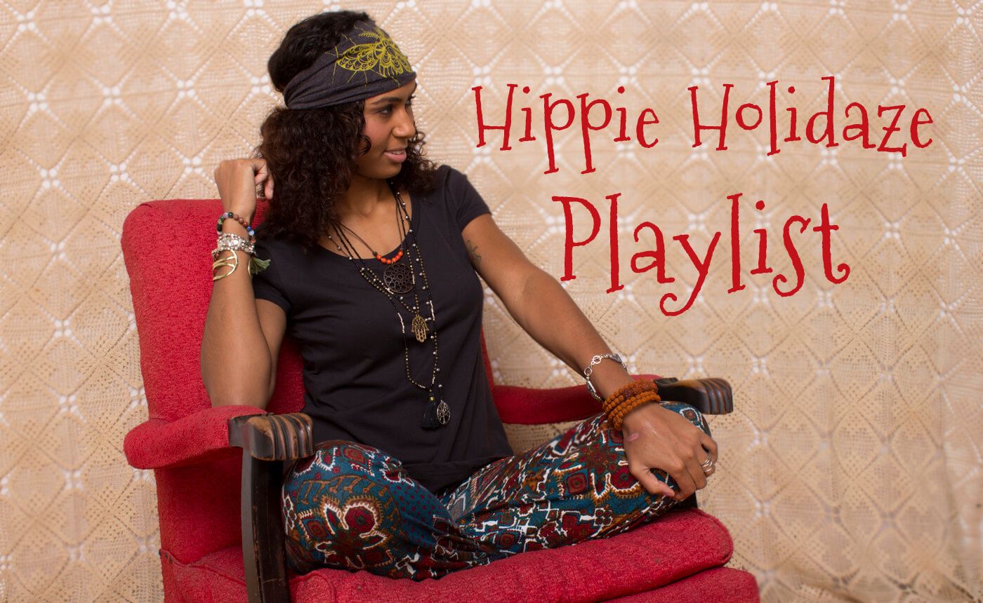 Hippie Holidaze Playlist