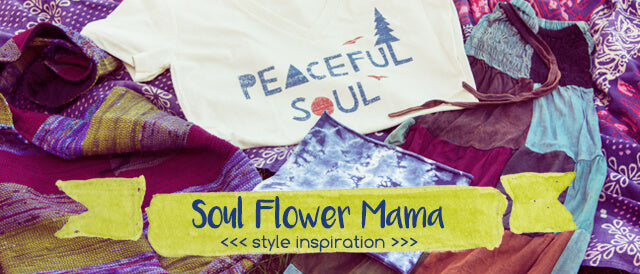 Soul Flower Mama Style Inspiration