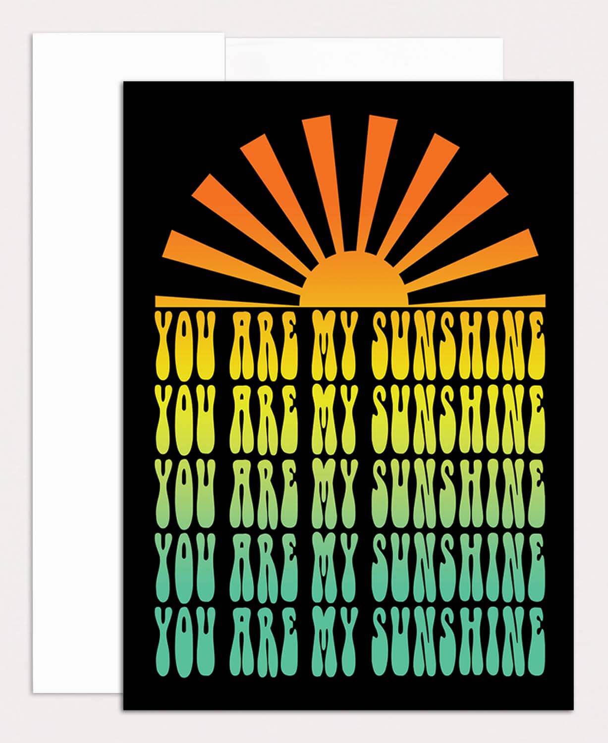 You Are My Sunshine Greeting Card