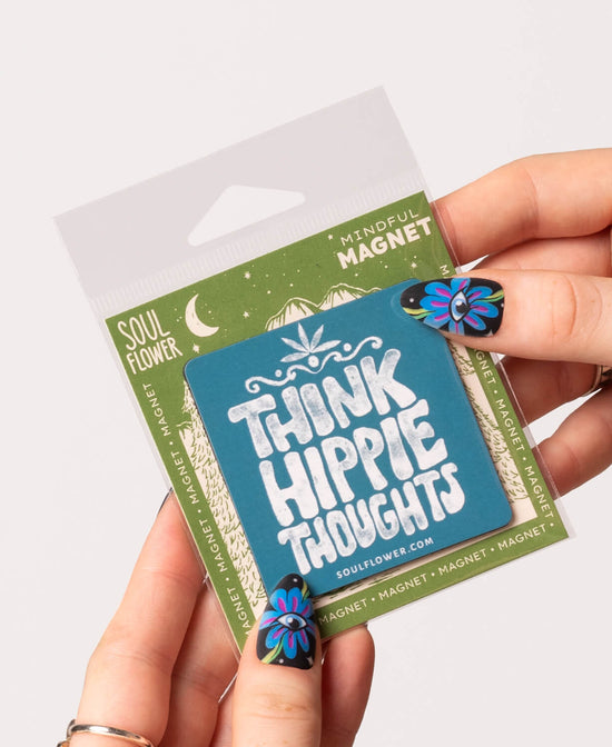 Think Hippie Thoughts Magnet - Hippie Magnet | Cool Fridge Magnets | Soul Flower