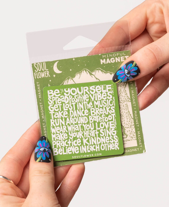 Soul Flower Manifesto Magnet - Soul Flower Manifesto Magnet | Be Yourself Magnet | Cool Magnets