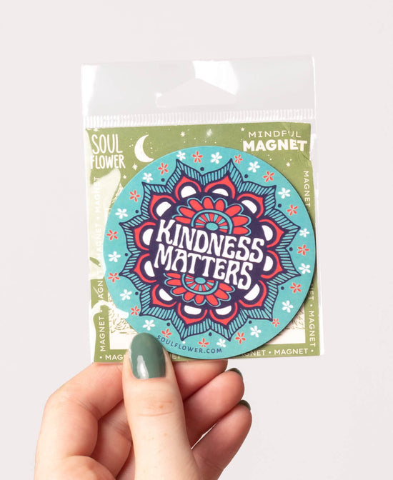 Kindness Matters Magnet - Kindness Magnet | Cool Fridge Magnets | Soul Flower