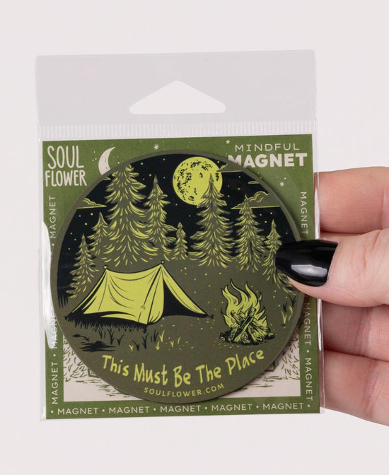 This Must Be The Place Magnet - Camping Magnet | Cool Magnets | Soul Flower