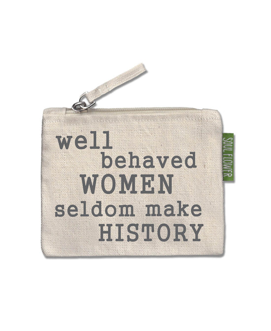 Well Behaved Women Small Zipper Pouch - Well Behaved Women Zipper Pouch | Canvas Pouch | Soul Flower