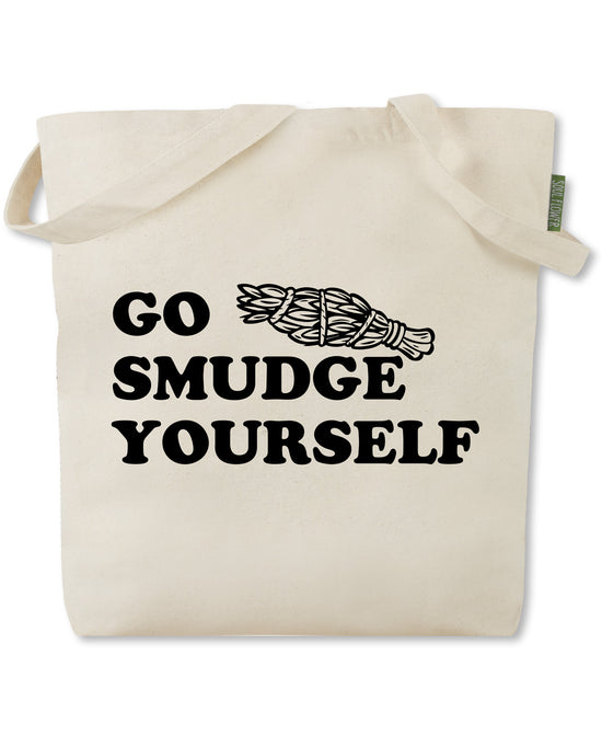 Go Smudge Yourself Tote Bag - Smudging Tote Bag | Hippie Reusable Totes | Soul Flower