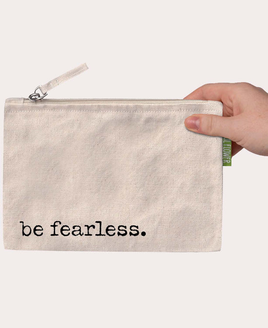 Be Fearless Large Zipper Pouch - Fearless Pouch | Inspirational Pouches | Soul Flower