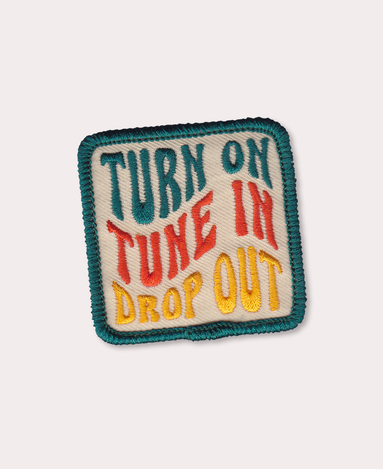 Turn On Tune In Drop Out Iron-On Patch