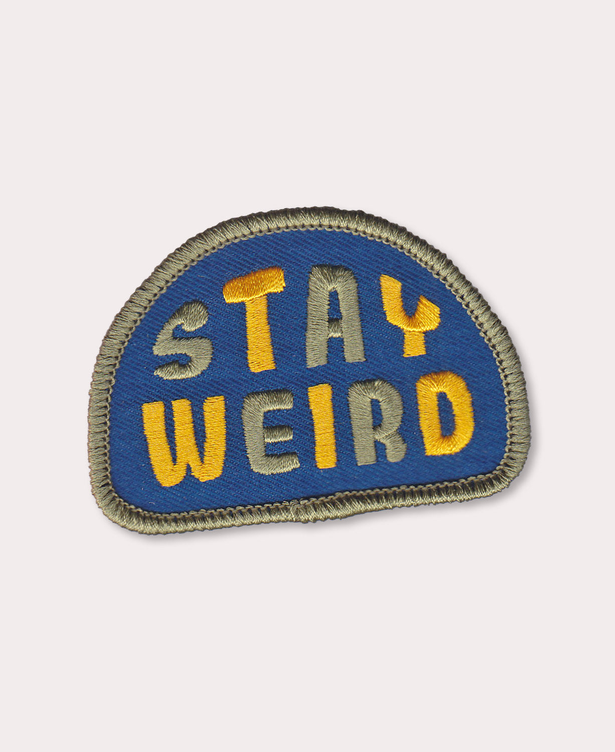 Stay Weird Iron-On Patch