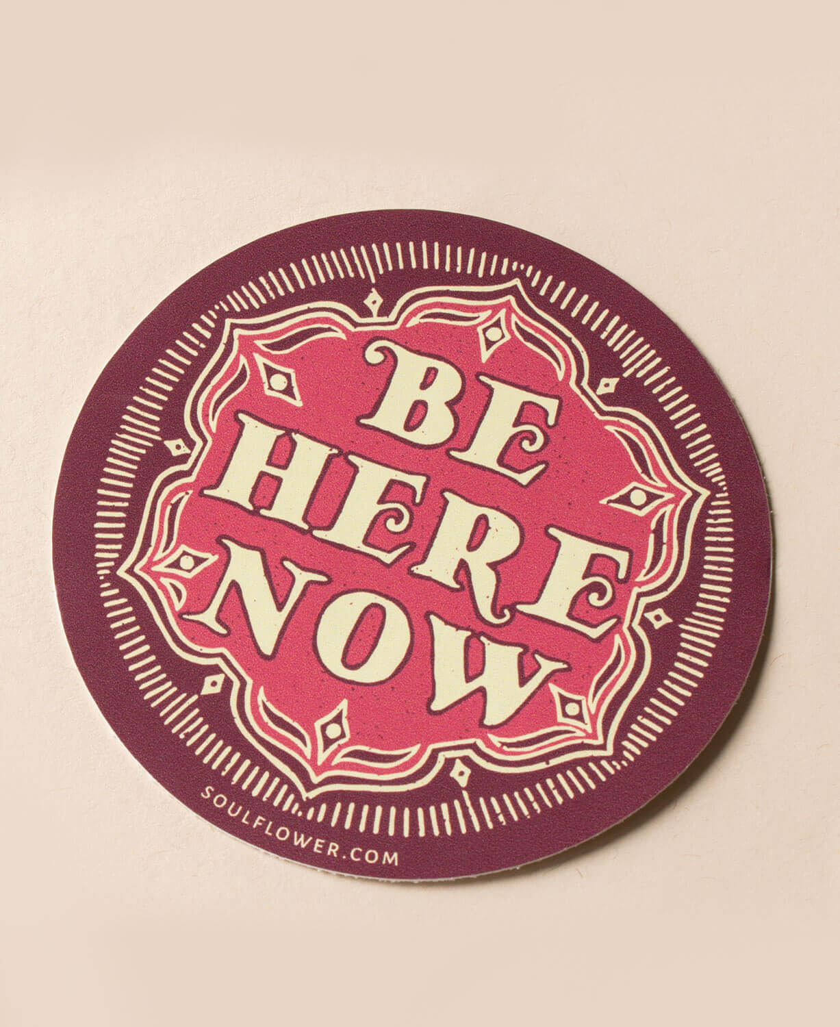 Be Here Now Sticker