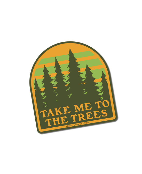 Take Me To The Trees Sticker - Tree Sticker | Pine Trees Stickers | Soul Flower