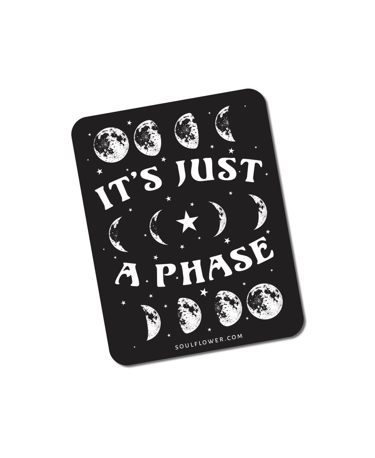 It's Just A Phase Moon Sticker