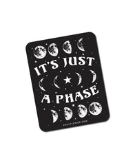 It's Just A Phase Moon Sticker
