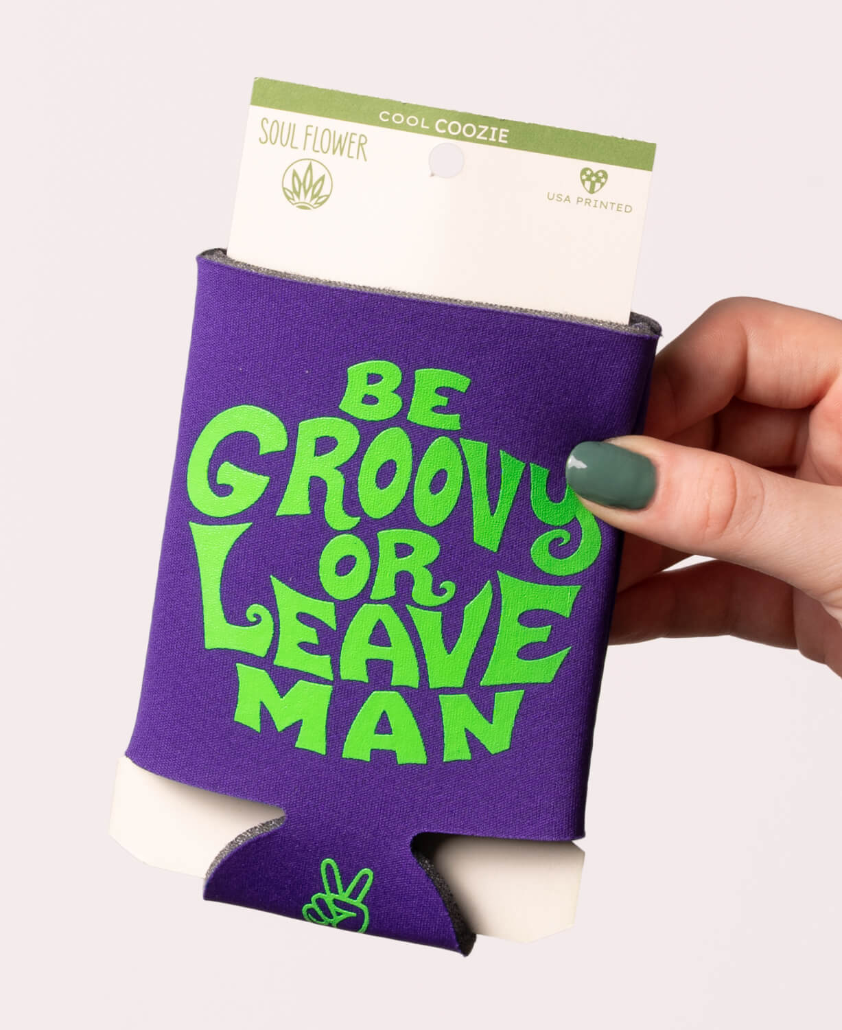 Be Groovy or Leave Man Coozie-2