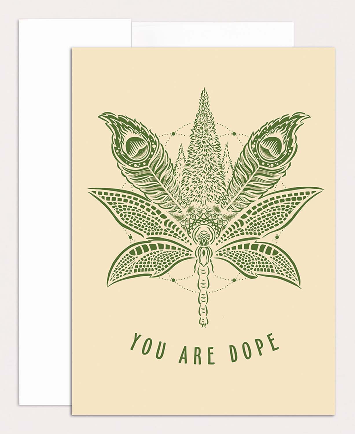 You Are Dope Greeting Card
