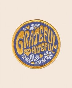 Grateful Not Hateful Iron-On Patch