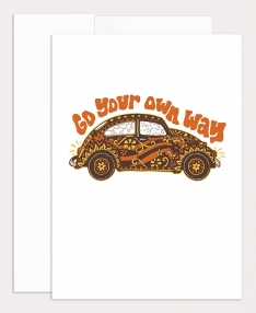 Go Your Own Way Greeting Card